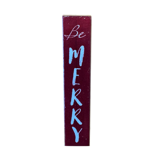 "Be Merry" Porch Leaner Sign